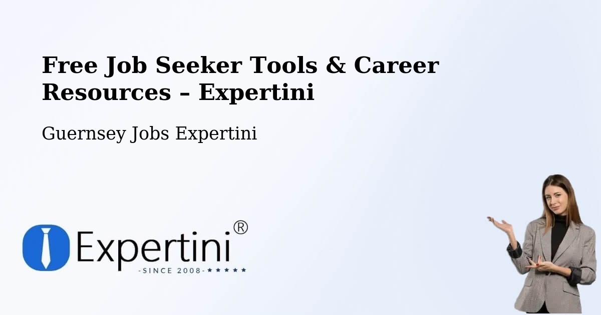 Free Job Seeker Tools & Career Resources – Les Hautgards - Les Hautgards, Guernsey Jobs Expertini